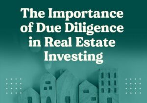 Due Diligence in Real Estate Investing