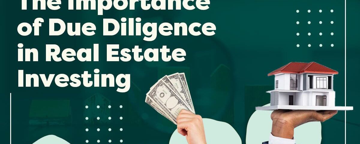 Due Diligence in Real Estate Investing