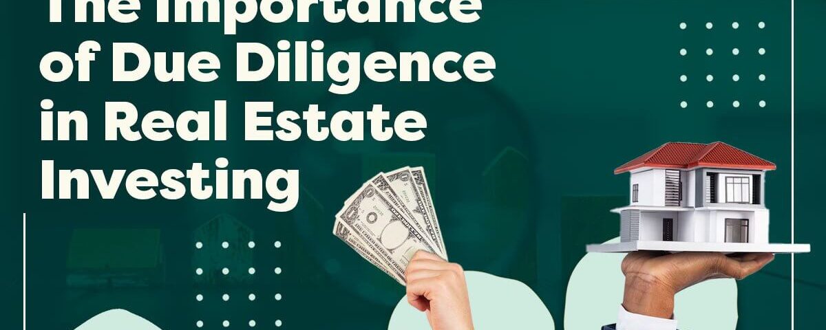 Due Diligence in Real Estate Investing