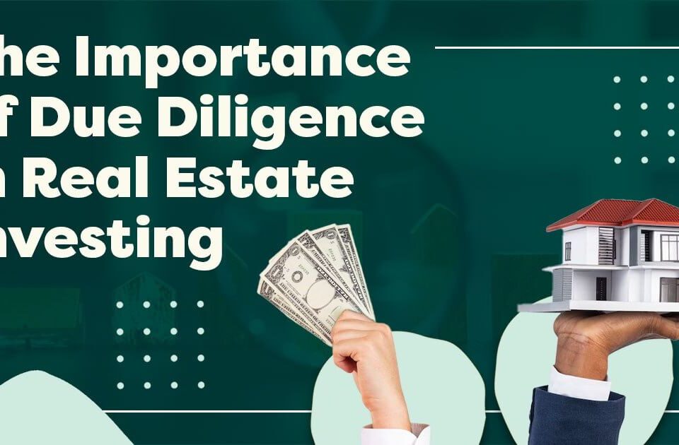 Due Diligence in Real Estate Investing