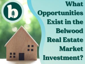 Belwood Real Estate Market Investment