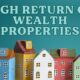 High-return properties