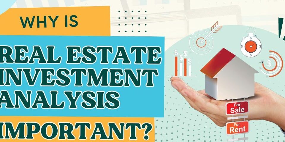 Real Estate Investment Analysis