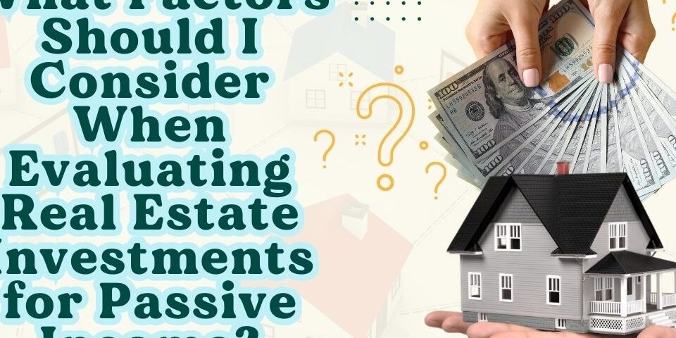 Real Estate Investments for Passive Income