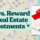 Risk vs. Reward on Real Estate Investments