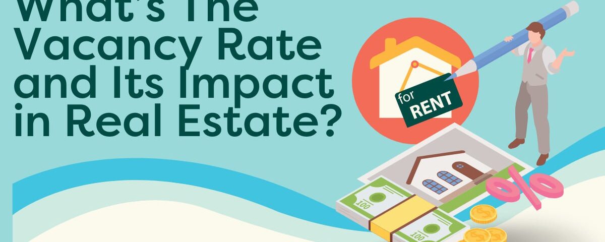 Vacancy rate and impact in real estate